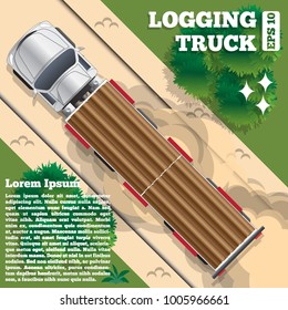 Logging truck on a forest road. View from above. Vector illustration.