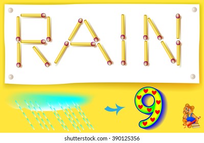 Logic game for learning words of English language. Move nine matchsticks to make nine from rain. Vector image.
