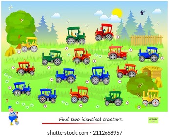 Logic puzzle game for children and adults. Find two identical tractors. Page for kids brain teaser book. Memory exercises for seniors. Developing spatial thinking. IQ test. Play online. Vector image.