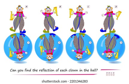 Logic puzzle game for children and adults. Can you find the reflection of each clown in the ball? Brain teaser book. Developing kids spatial thinking. Task for attentiveness. Vector illustration.