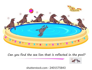 Logic puzzle game for children and adults. Can you find the sea lion that is reflected in the pool? Page for brain teaser book. Developing kids spatial thinking. Task for attentiveness. Vector image.