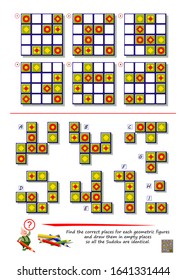 Logic puzzle game. Find the correct places for each geometric figures and draw them in empty places so all the Sudoku are identical. Printable page for brain teaser book. Developing spatial thinking.