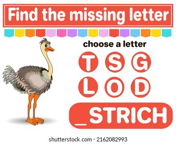 Logic puzzle game. Learning words for kids. Find the missing letter. Educational worksheet. Activity page for learning English. Game for children. Isolated vector illustration. Cartoon style.
Ostrich