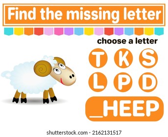 Logic puzzle game. Learning words for kids. Find the missing letter. Educational worksheet. Activity page for learning English. Game for children. Isolated vector illustration. Cartoon style. Sheep