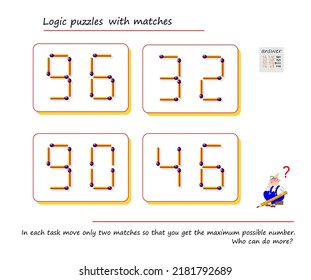 Logic puzzle game with matches. In each task move only two matches so that you get the maximum possible number. Who can do more? Brain teaser book. Play online. Memory training for children and adults