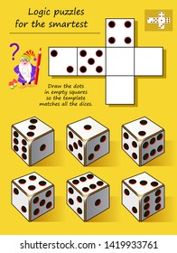 Logic puzzle game for smartest. Draw the dots in empty squares so the template matches all the dices. Printable page for brainteaser book. Developing spatial thinking. Vector cartoon image.