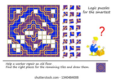 Logic puzzle game for smartest. Help a worker repair an old floor. Find the right places for the remaining tiles and draw them. Printable page for brainteaser book. Developing spatial thinking.