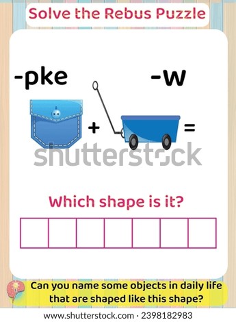 Logic thinking Solve Rebus Educational Puzzle Game for Kids, Printable Worksheet, Shapes Learning. Answer : Octagon