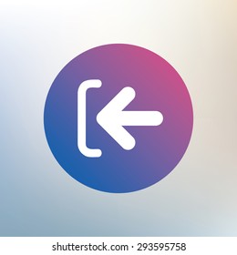 Login sign icon. Sign in symbol. Arrow. Icon on blurred background. Vector