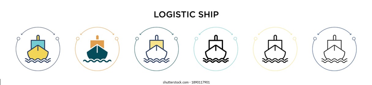 Logistic ship icon in filled, thin line, outline and stroke style. Vector illustration of two colored and black logistic ship vector icons designs can be used for mobile, ui, web