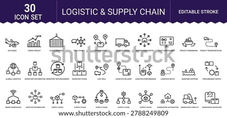 Logistic supply chain line art icons set, delivery truck, warehouse automation, cargo shipping, air cargo, global logistics, last mile, inventory stock, maritime shipping, freight forwarding, Web icon, App icon, Outline icon, Editable stroke, Vector EPS