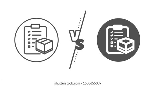 Logistics check sign. Versus concept. Parcel checklist line icon. Package control symbol. Line vs classic parcel checklist icon. Vector