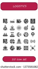 logistics icon set. 25 filled logistics icons.  Collection Of - Package, Ship, World, Delivery man, Conveyor, Worldwide, Earth globe, Global, Planet earth, Cargo ship, Earth, Warehouse