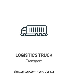 Logistics truck outline vector icon. Thin line black logistics truck icon, flat vector simple element illustration from editable transport concept isolated stroke on white background