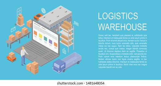 Logistics warehouse concept banner. Isometric illustration of logistics warehouse vector concept banner for web design