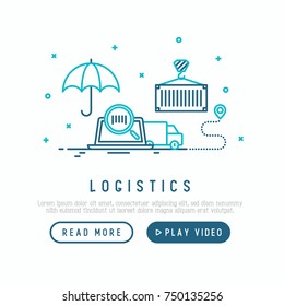 Logistics web page template with thin line icons of laptop, magnifier, crane and umbrella. Vector illustration.