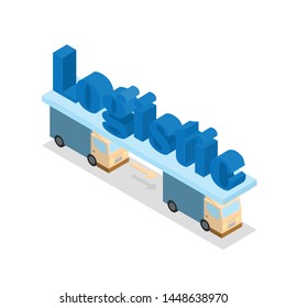 Logistics word written in isometry. Concept on the topic of logistics with trucks. Vector graphics. Style - isometric.