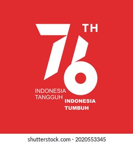 Logo of the 76th anniversary of the independence of the republic of Indonesia. The slogan "Indonesia Tangguh Indonesia Tumbuh" with a red background.