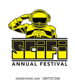 Logo for an annual science fiction festival, composed of an astronaut symbol with impressive SCiFi typography. Yellow and black design and border lines.