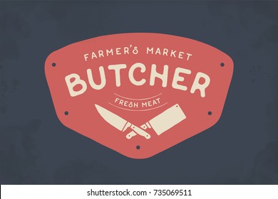 Logo of Butcher meat shop with Cleaver and Chefs knives, text Butcher Farmer's Market, Fresh Meat. Logo template for meat business - shop, market, restaurant or graphic design. Vector Illustration