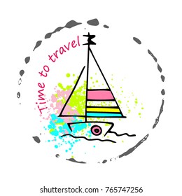 Logo with childish drawing with yacht silhouette. Light summer travel adventure sketch. Marine icon. Summertime marine greeting card. A sketch with an inscription.