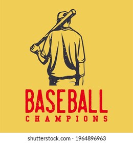 logo design baseball champion with baseball player holding baseball bet vintage illustration