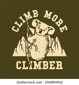 logo design climb more climber with koala climbing a rope vintage illustration