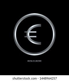 Logo design, emblem.Money symbol icon for app, web site and business industry.Metal abstract contour.Iron or silver European coin on a black background.Concept - Iron Europa.Vector. Euro.