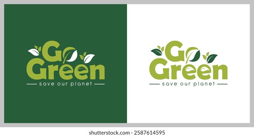 Logo Design "Go Green". Beautiful hand lettering. Green Vector Illustration.