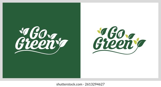 Logo Design "Go Green". Beautiful hand lettering. Green Vector Illustration.