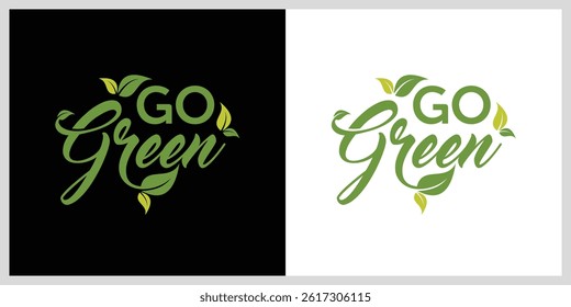 Logo Design "Go Green". Beautiful hand lettering. Green Vector Illustration.