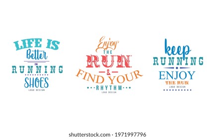 Logo Design with Inspirational and Motivation Slogan for Running Vector Set