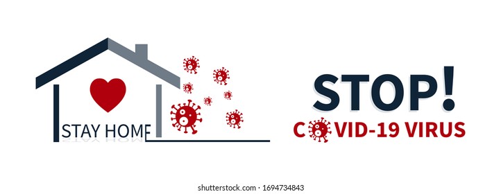 Logo Design Stay At Home Protection Campaign Or Measure From COVID-19 .Quarantine Precaution To Stay Safe From Coronavirus.Vector Concept Illustration For Design.