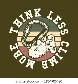 logo design think less climb more with koala climbing a carabiner vintage illustration