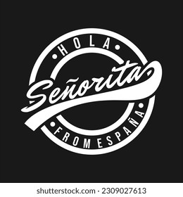 logo design for t-shirt with senorita or miss in Spanish language, You can use a t-shirt design for your business or you can use it to design your own t-shirt