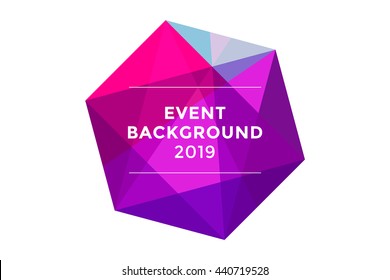 Logo For Event Project With Inscription Event Background. Logo Template Of Colorful Polygon Abstract Object. Business Concept And Identity Symbol. Event Graphic Design Concept. Vector Illustration