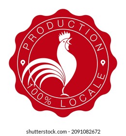 Logo in the form of a round stamp for local poultry production with a rooster in the center - French text, translation: 100% local production. 