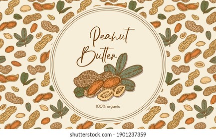 Logo frame with Peanut, nuts and leaves. Graphic hand drawn engraving style. Botanical illustration for packaging, menu cards, posters, prints.