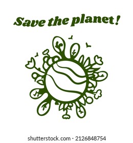 Logo With The Inscription Save The Planet.  Save Ecology And Nature. Logo With The Inscription Save The Planet. Design Element. Hand-drawn. Vector Illustration Isolated On A White Background.