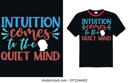 Logo for intuition comes to the quiet mind or Meditation concept. Meditation class. Silhouette of woman and lettering phrase Yoga studio. Vector illustration for t-shirt print, yoga mat, poster, towel