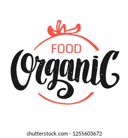 Logo Organic, eco, healthy food. Hand lettering for posters, cards, labels, packages, web banners. prints on cups, t-shirts, bags, tablecloths. Vector illustration EPS 10