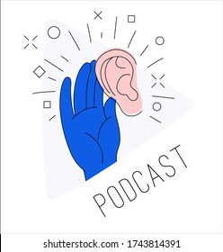 Logo for podcast radio broadcast. Hand and ear hear gesture play button background. Radio host vector illustration. Doodle drawing. Podcasting speaking broadcasting cartoon logo. Thin line flat style