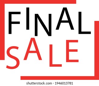 
logo of the poster "final sale" in a frame. marketing ploy, discounts