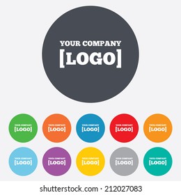 Logo sign icon. Place for logotype. Advertisement. Round colourful 11 buttons. Vector