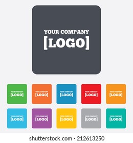 Logo sign icon. Place for logotype. Advertisement. Rounded squares 11 buttons. Vector