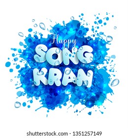 Logo songkran festival of Thailand. Greeting card. Celebration background with Water Splash and place for your text.