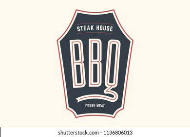 Logo template of bbq grill meat restaurant with grill symbols, text BBQ, Steak House, Fresh Meat. Brand graphic template for meat business or design - menu, poster, banner, label. Vector Illustration