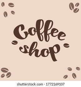 Logo template for a coffee shop or cafe. Emblems, badges, stickers. Elements of design. Hand lettering.