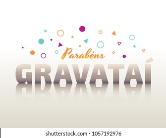 Logo With Text in Brazilian Portuguese Saying Happy Birthday Gravatai, Brazilian City Name, Festive Layout, Celebration Vector Banner, Lettering with City Name from Brazil