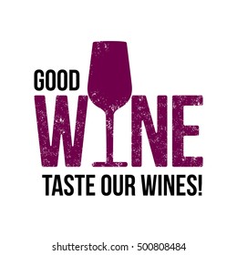 Logo text wine with wine glass. To design shirts, cards, decorations, promotions, posters. Vector